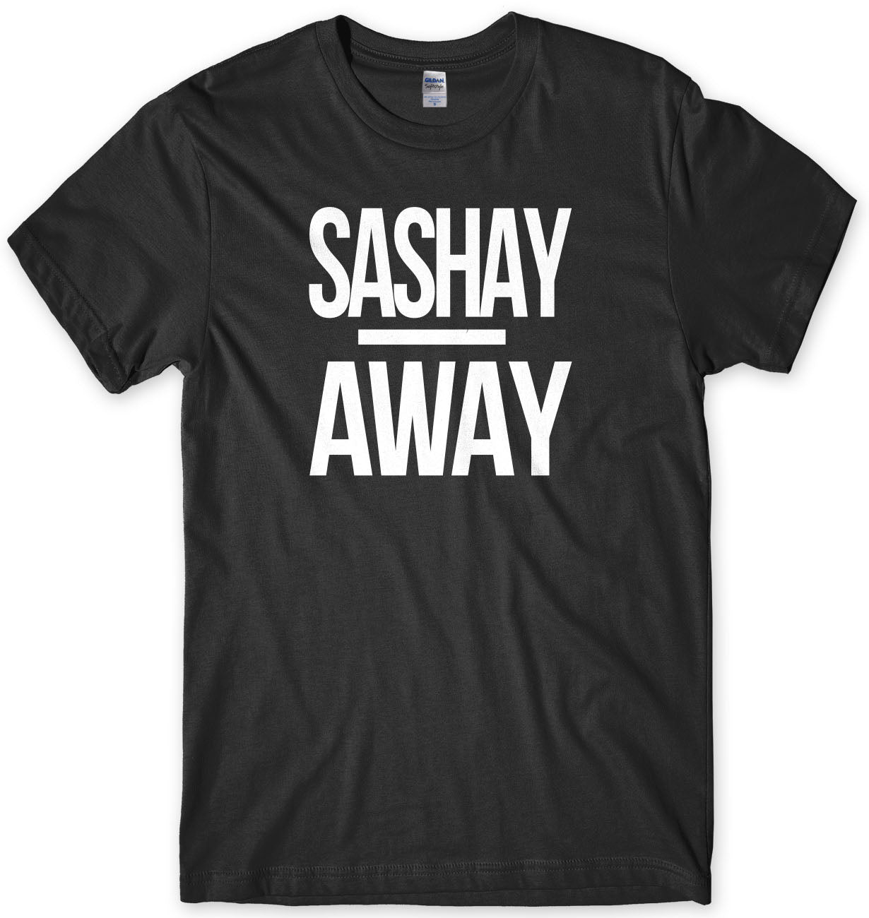 Sashay Away Drag Queen Mens T-Shirt Inspired By Ru Paul