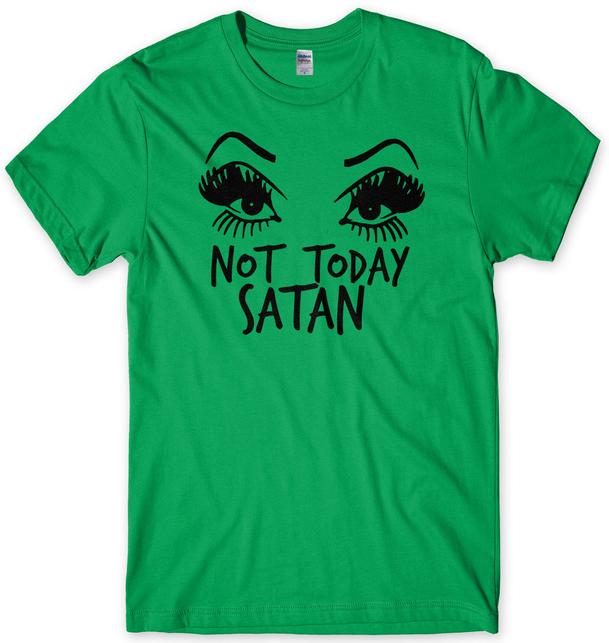 Not Today Satan RuPaul Inspired Mens T-Shirt