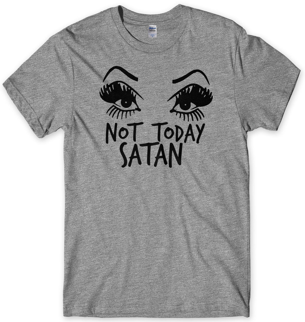Not Today Satan RuPaul Inspired Mens T-Shirt