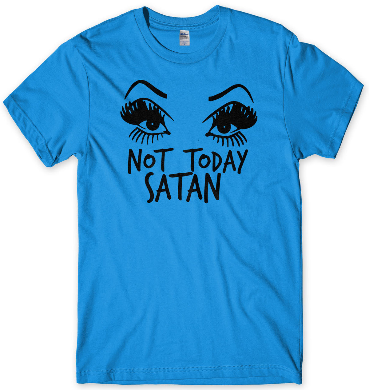 Not Today Satan RuPaul Inspired Mens T-Shirt