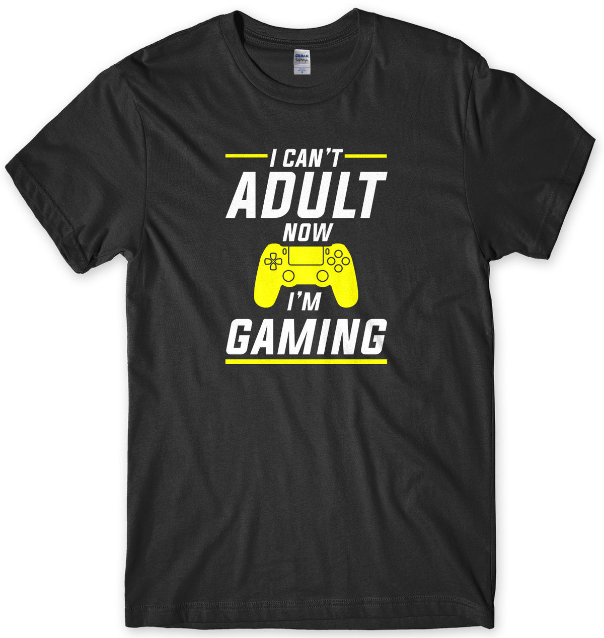 I Can&#39;t Adult Now I&#39;m Gaming Mens T-Shirt