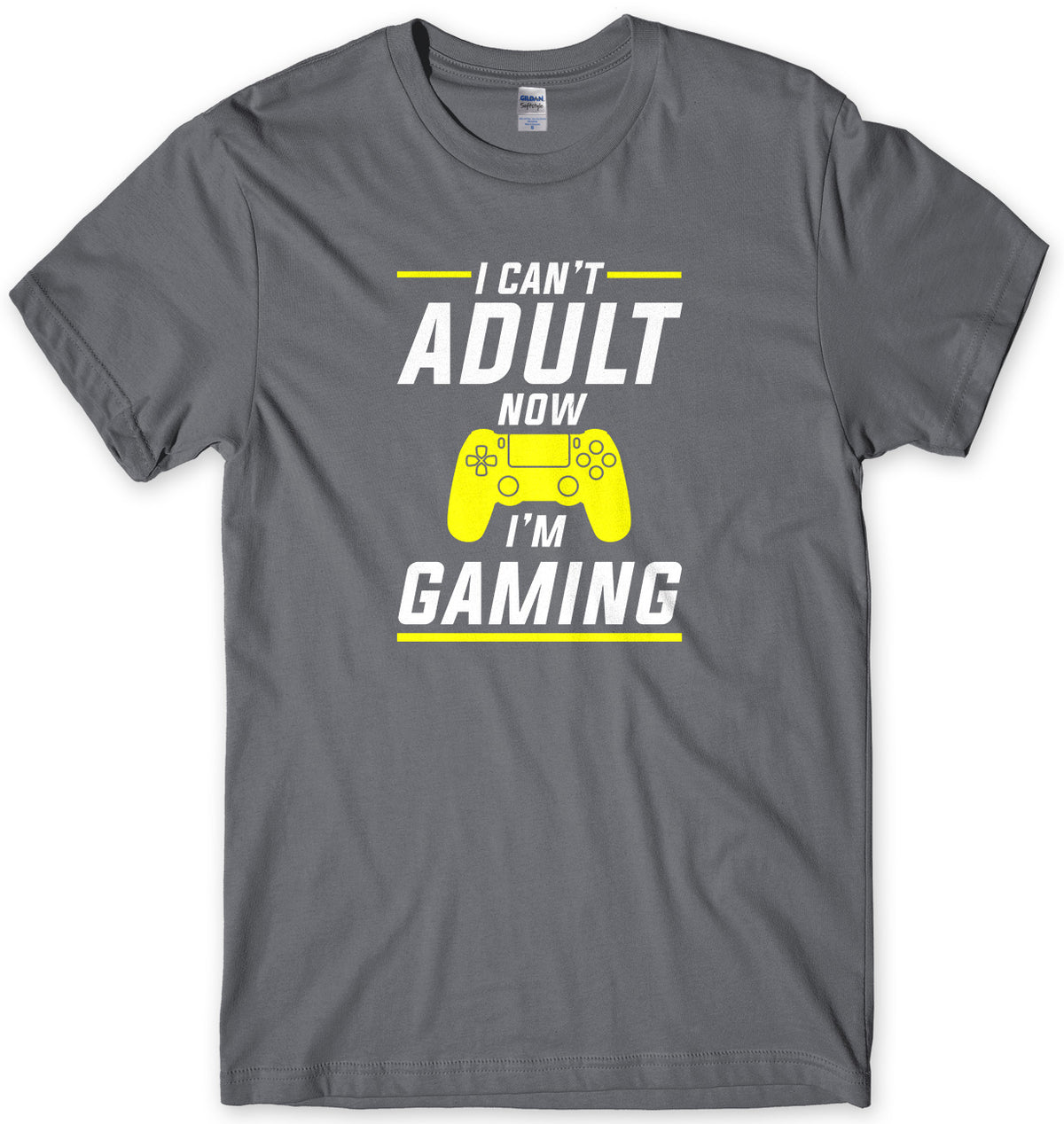 I Can&#39;t Adult Now I&#39;m Gaming Mens T-Shirt