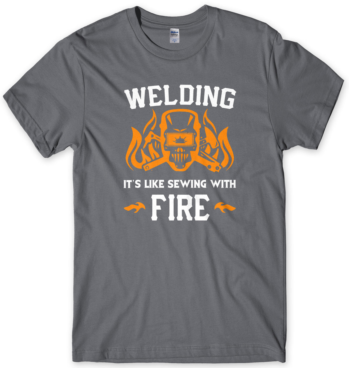 Welding It&#39;s Like Sewing With Fire Mens t-shirt