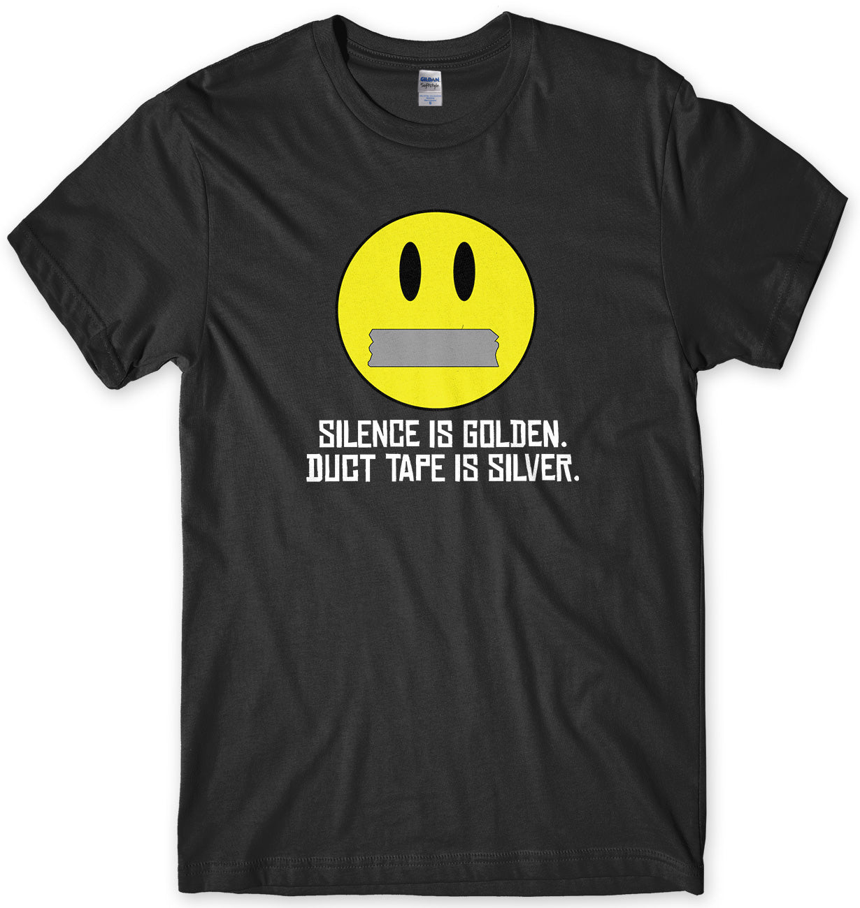Silence Is Golden. Duct Tape Is Silver. Mens T-Shirt