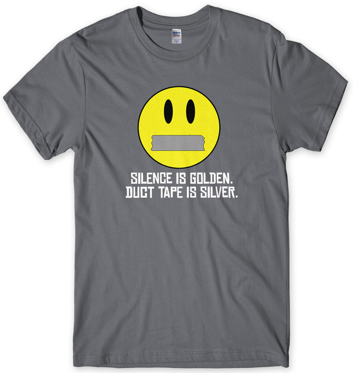 Silence Is Golden. Duct Tape Is Silver. Mens T-Shirt