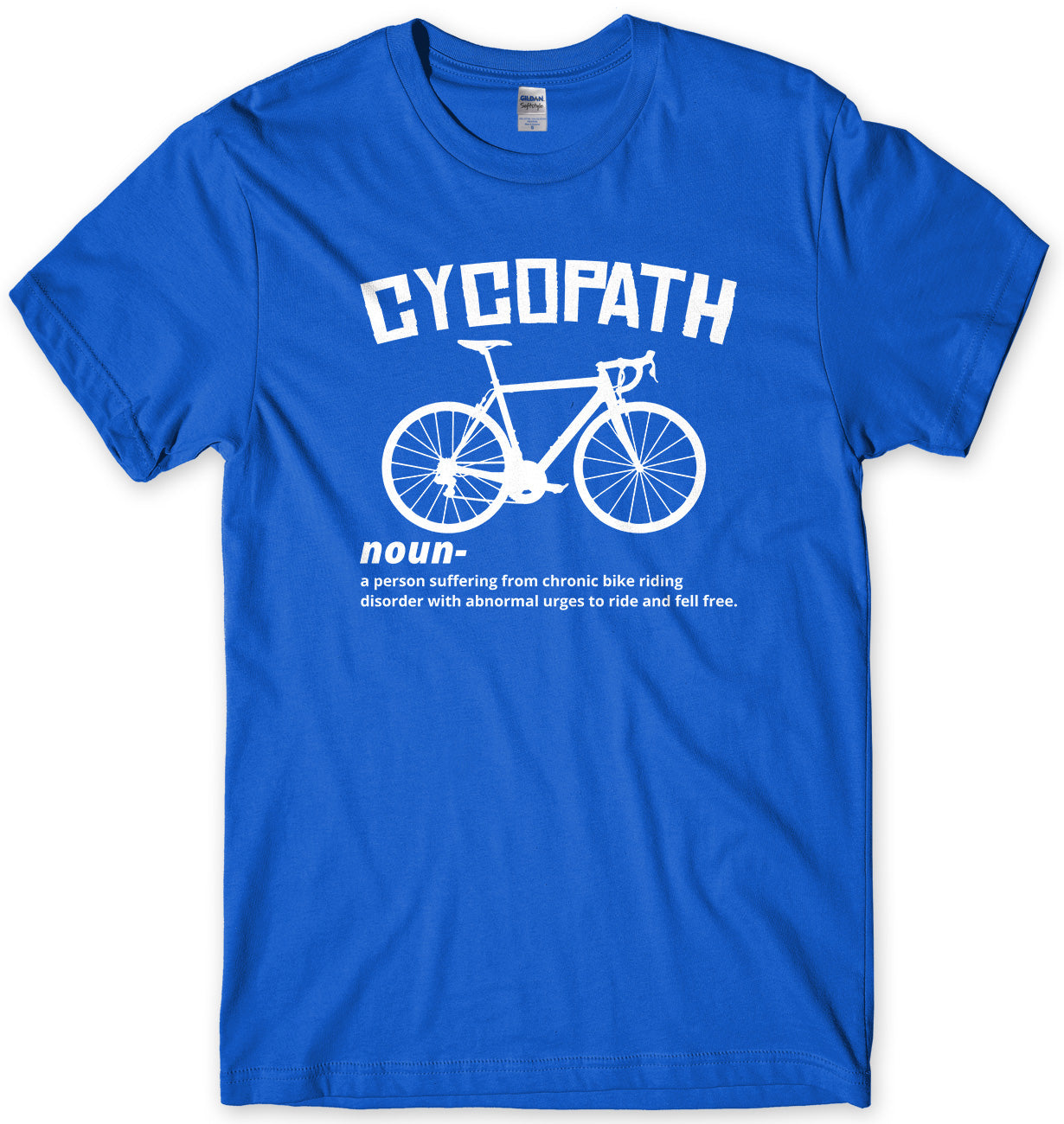 Cycopath Noun- Chronic Bike Riding Mens T-shirt