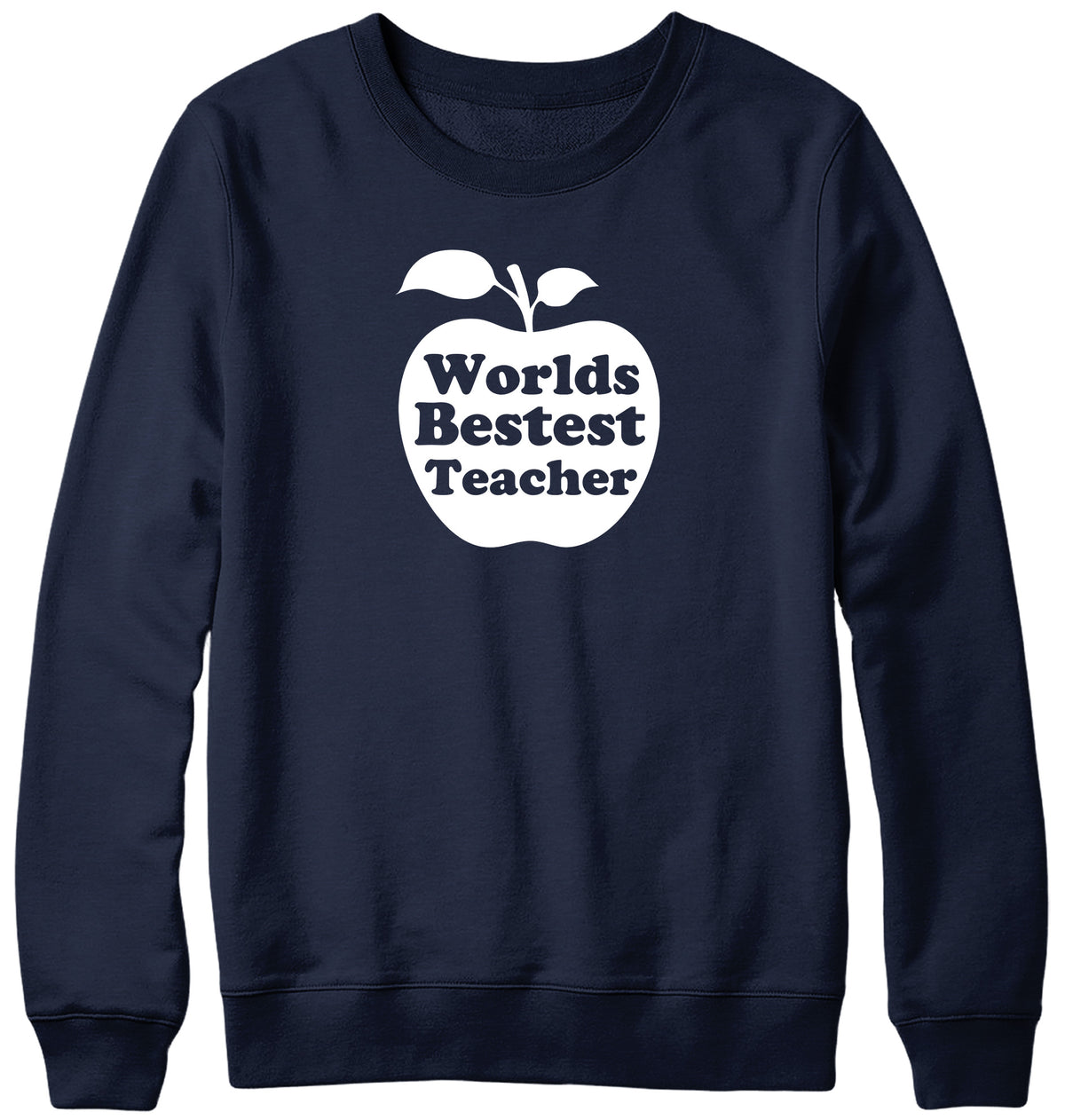 WORLD&#39;S BESTEST TEACHER WOMENS LADIES MENS UNISEX SWEATSHIRT