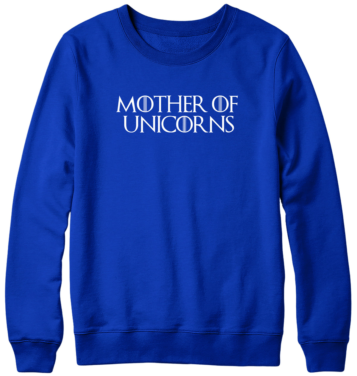 MOTHER OF UNICORNS WOMENS LADIES MENS UNISEX SWEATSHIRT