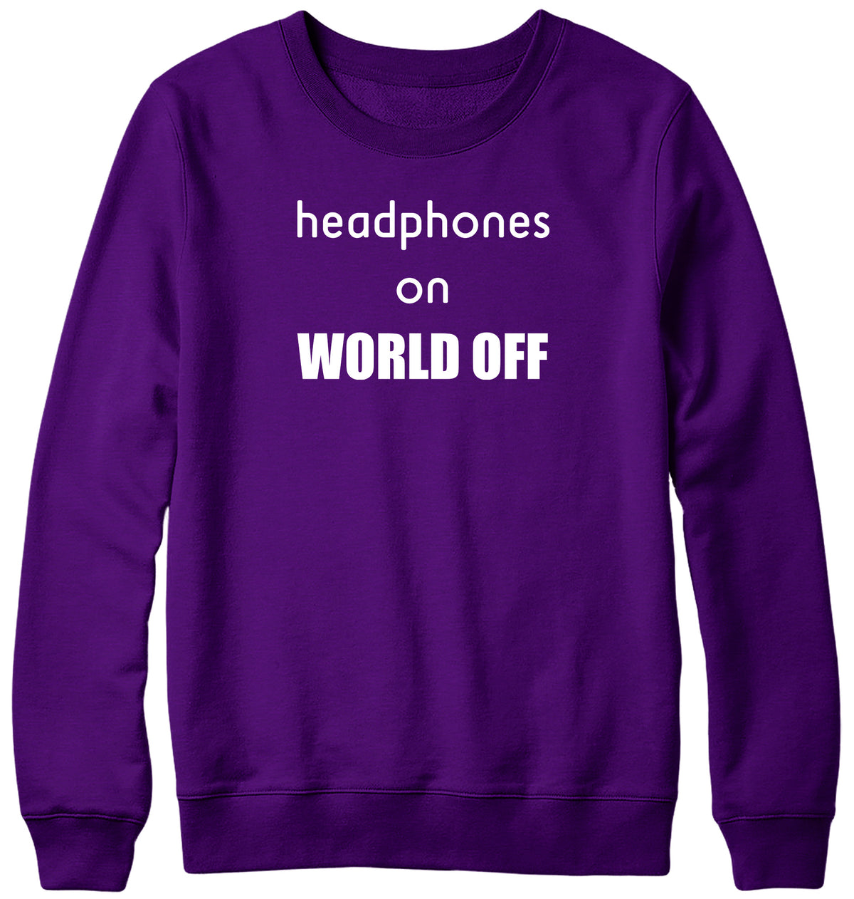 HEADPHONES ON WORLD OFF MENS LADIES WOMENS UNISEX SWEATSHIRT SWEATER