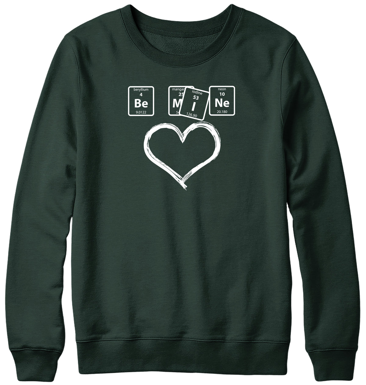 BE MINE MENS LADIES WOMENS UNISEX SWEATSHIRT SWEATER