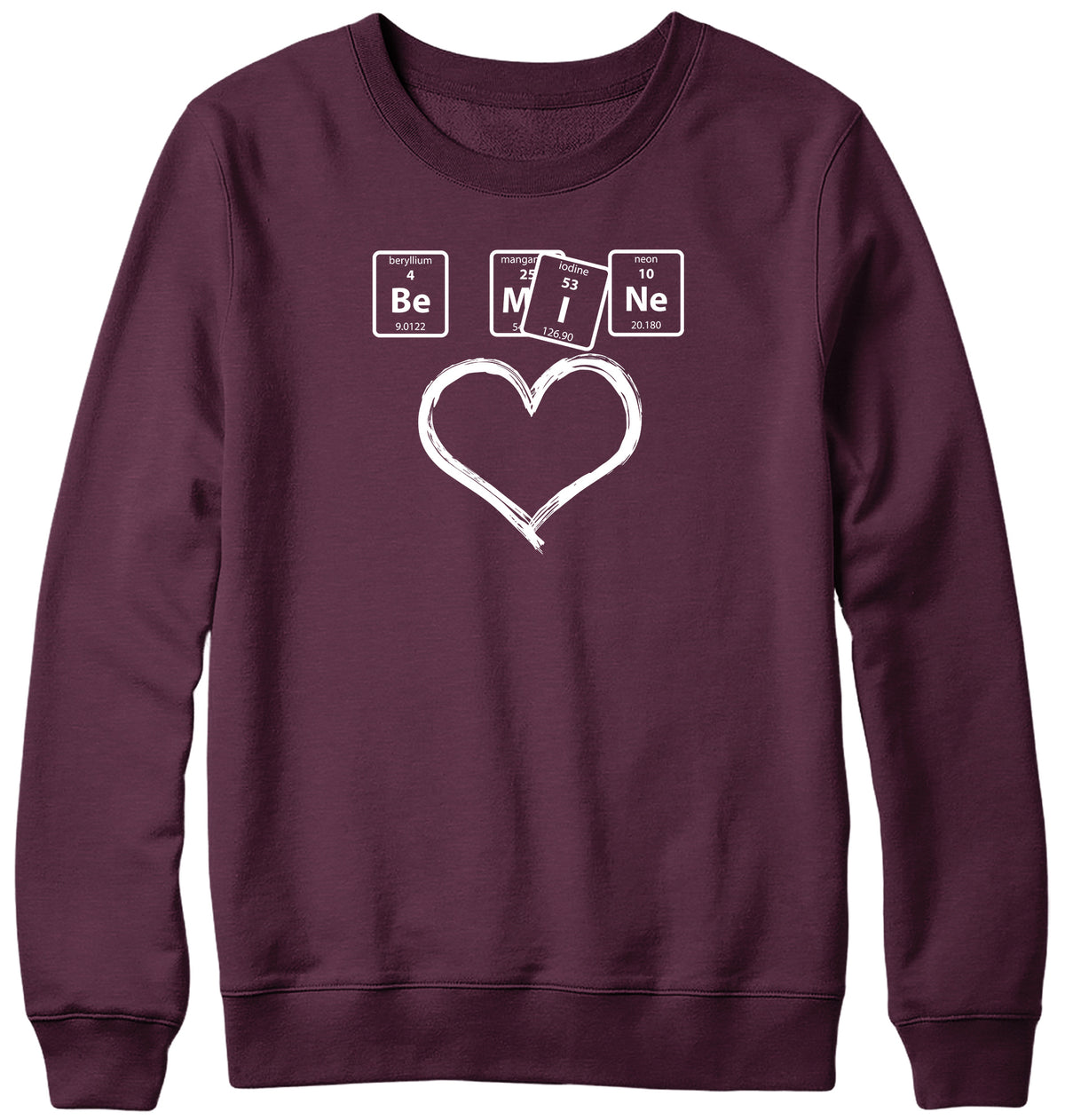 BE MINE MENS LADIES WOMENS UNISEX SWEATSHIRT SWEATER
