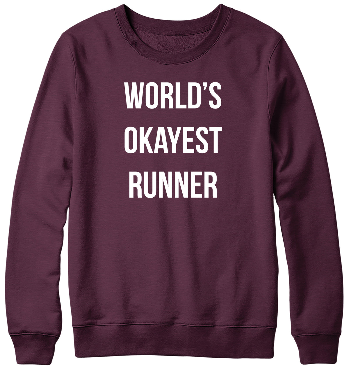 WORLD&#39;S OKAYEST RUNNER MENS LADIES WOMENS UNISEX SWEATSHIRT SWEATER