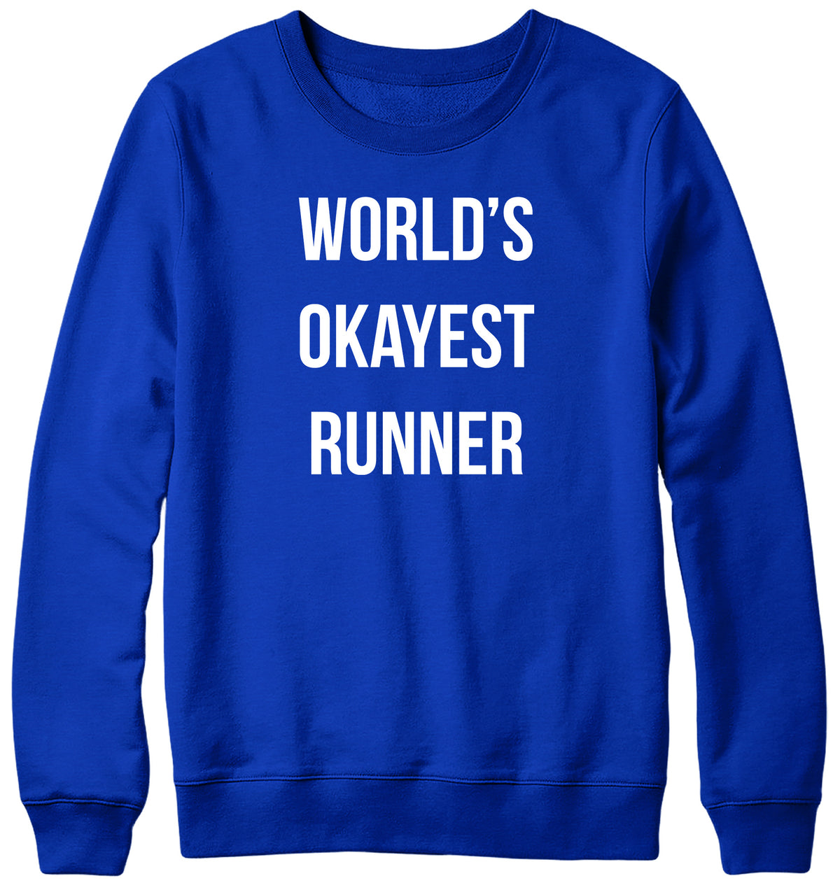 WORLD&#39;S OKAYEST RUNNER MENS LADIES WOMENS UNISEX SWEATSHIRT SWEATER