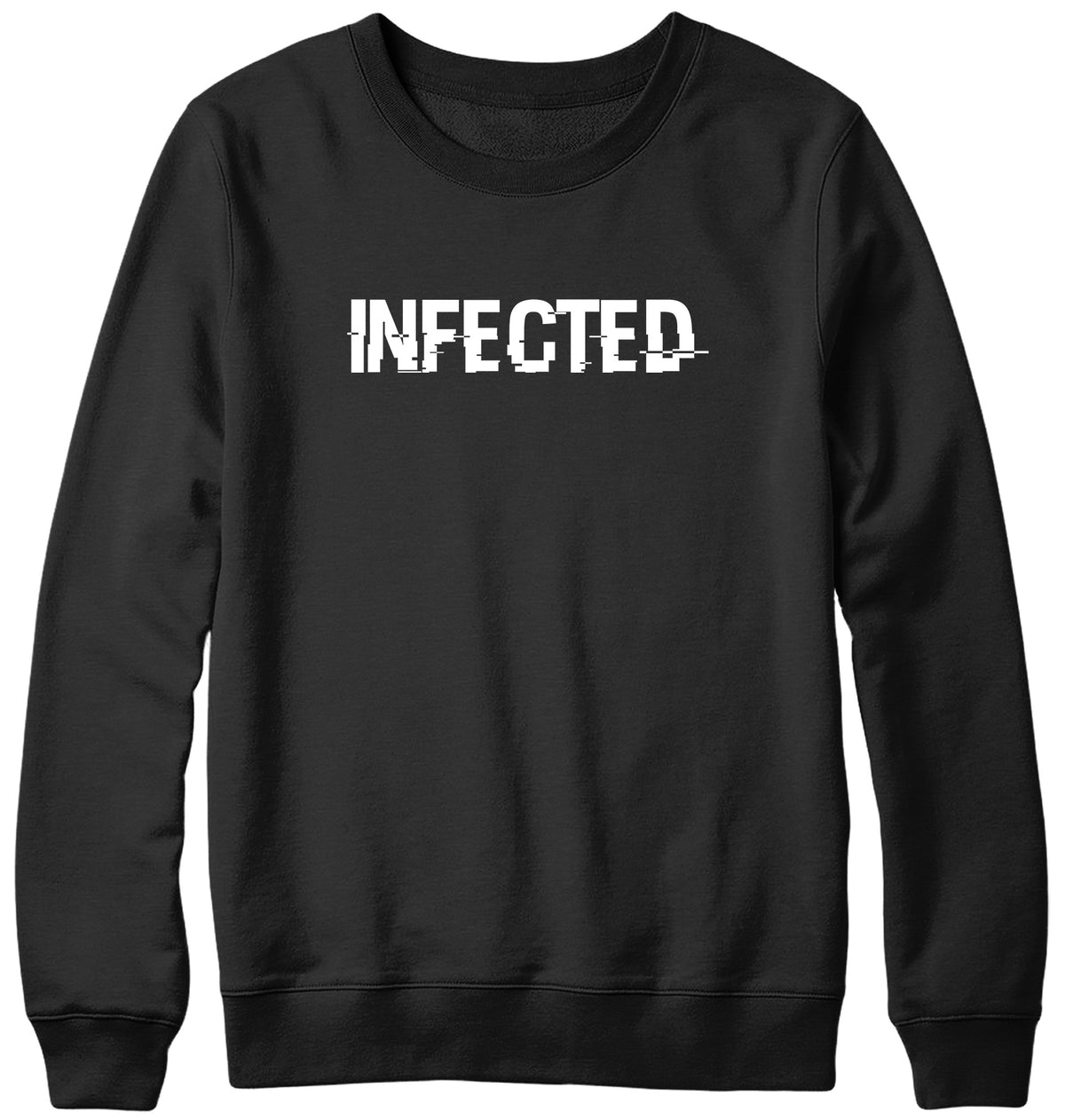 INFECTED WOMENS LADIES MENS UNISEX SWEATSHIRT