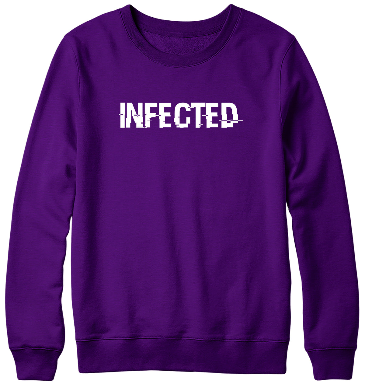 INFECTED WOMENS LADIES MENS UNISEX SWEATSHIRT