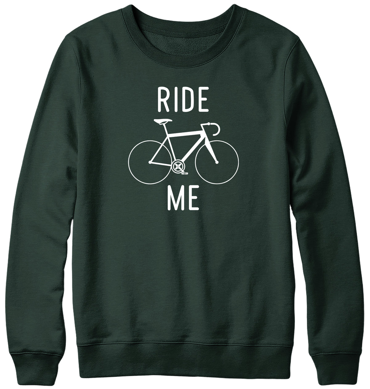 RIDE ME MENS LADIES WOMENS UNISEX SWEATSHIRT SWEATER