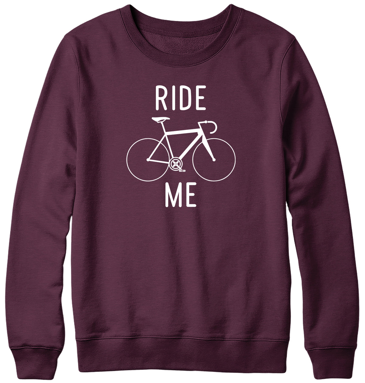 RIDE ME MENS LADIES WOMENS UNISEX SWEATSHIRT SWEATER