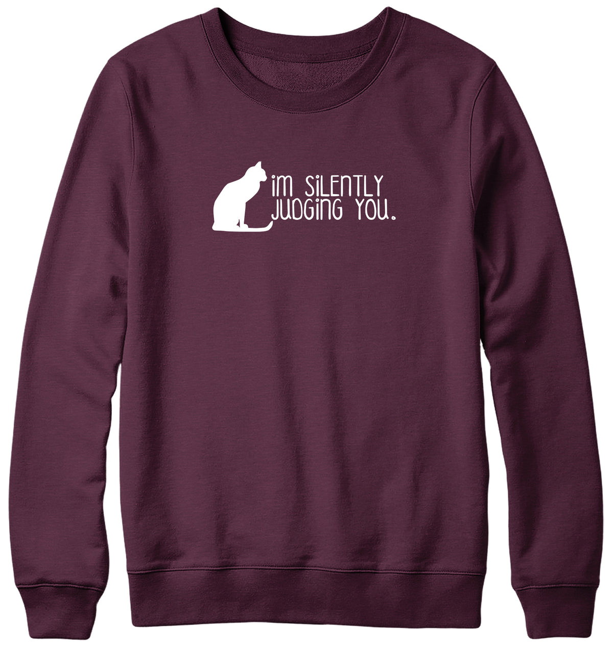 I&#39;M SILENTLY JUDGING YOU MENS LADIES WOMENS UNISEX SWEATSHIRT SWEATER