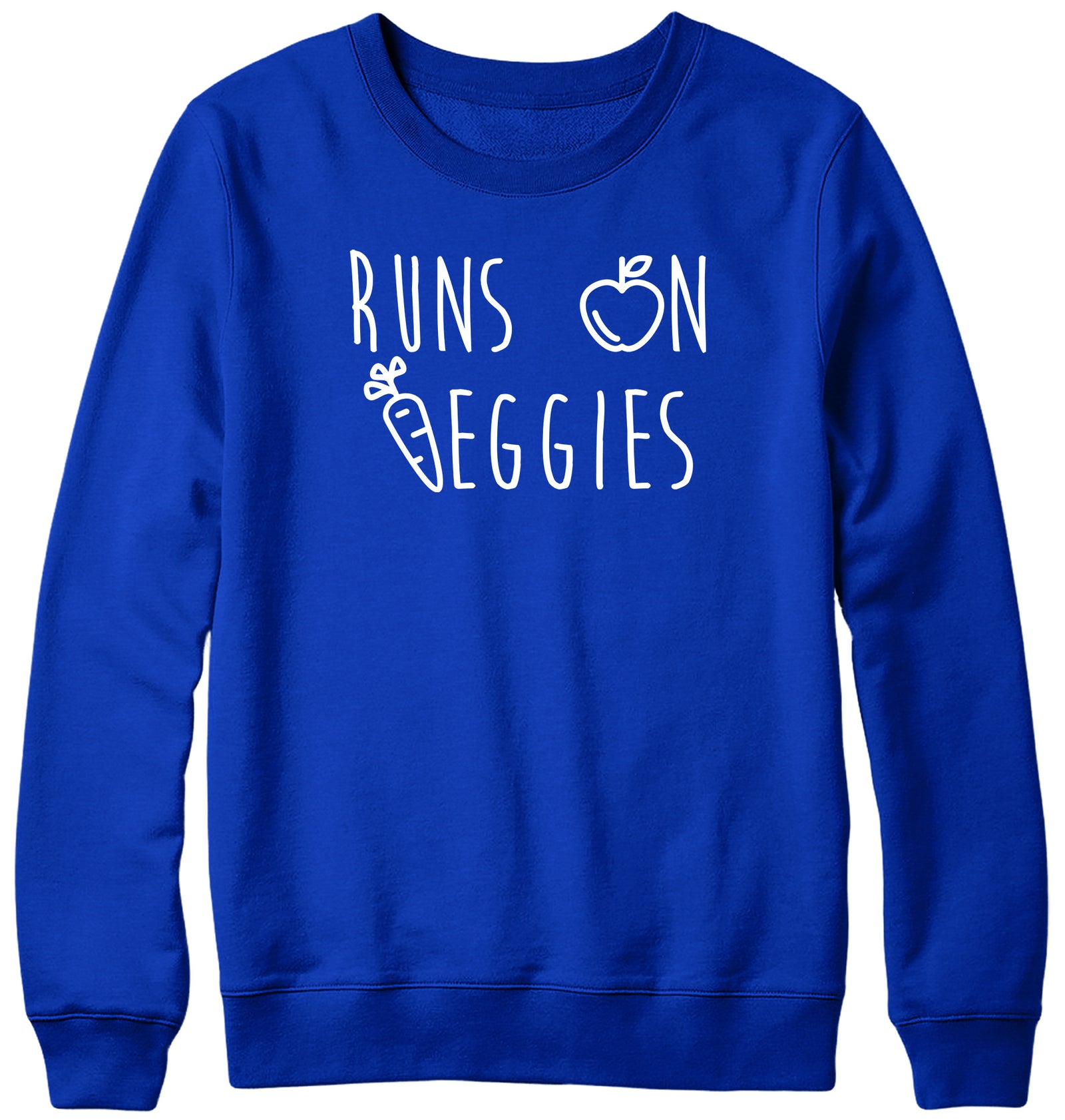 RUNS ON VEGGIES WOMENS LADIES MENS UNISEX SWEATSHIRT
