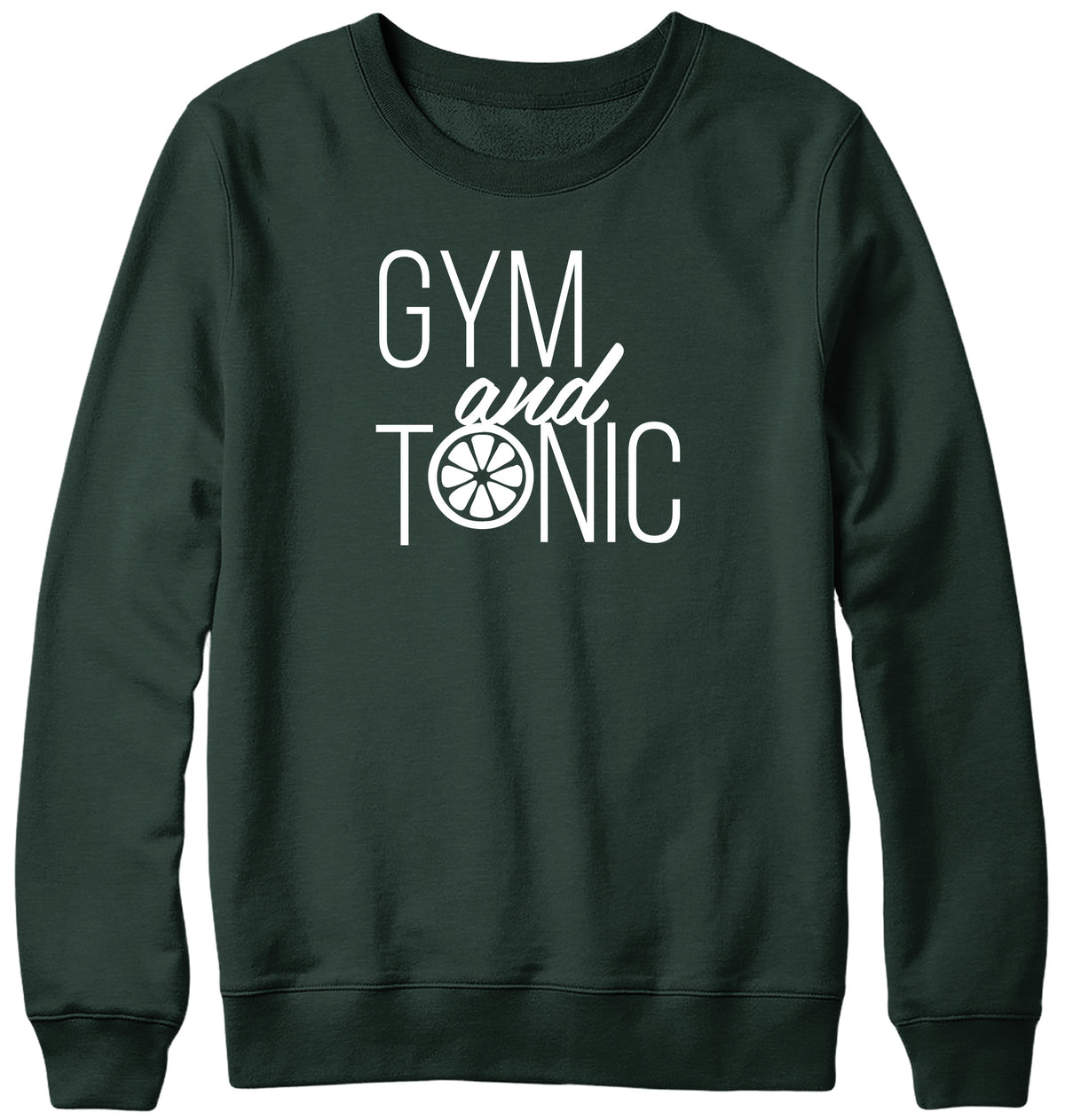 GYM AND TONIC WOMENS LADIES MENS UNISEX SWEATSHIRT