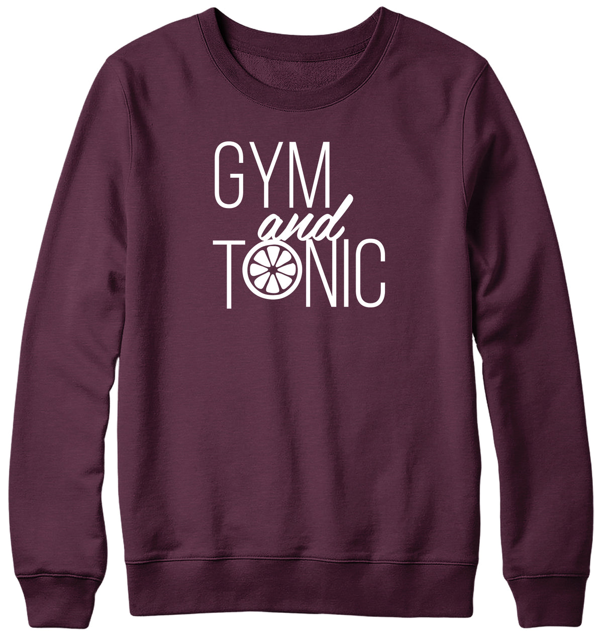 GYM AND TONIC WOMENS LADIES MENS UNISEX SWEATSHIRT