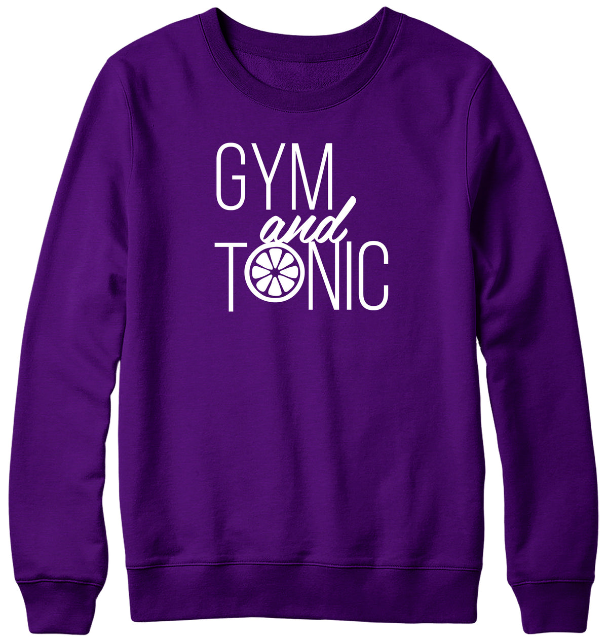 GYM AND TONIC WOMENS LADIES MENS UNISEX SWEATSHIRT