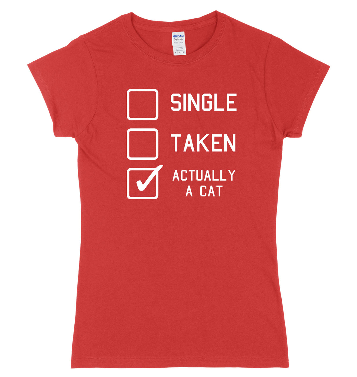 Single, Taken, Actually A Cat Womens Ladies Slim Fit T-Shirt