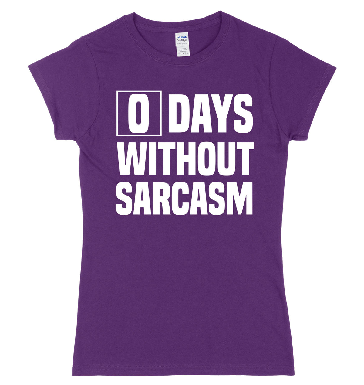 0 Days Without Sarcasm Womens Slim Fit Funny Slogan T-Shirt