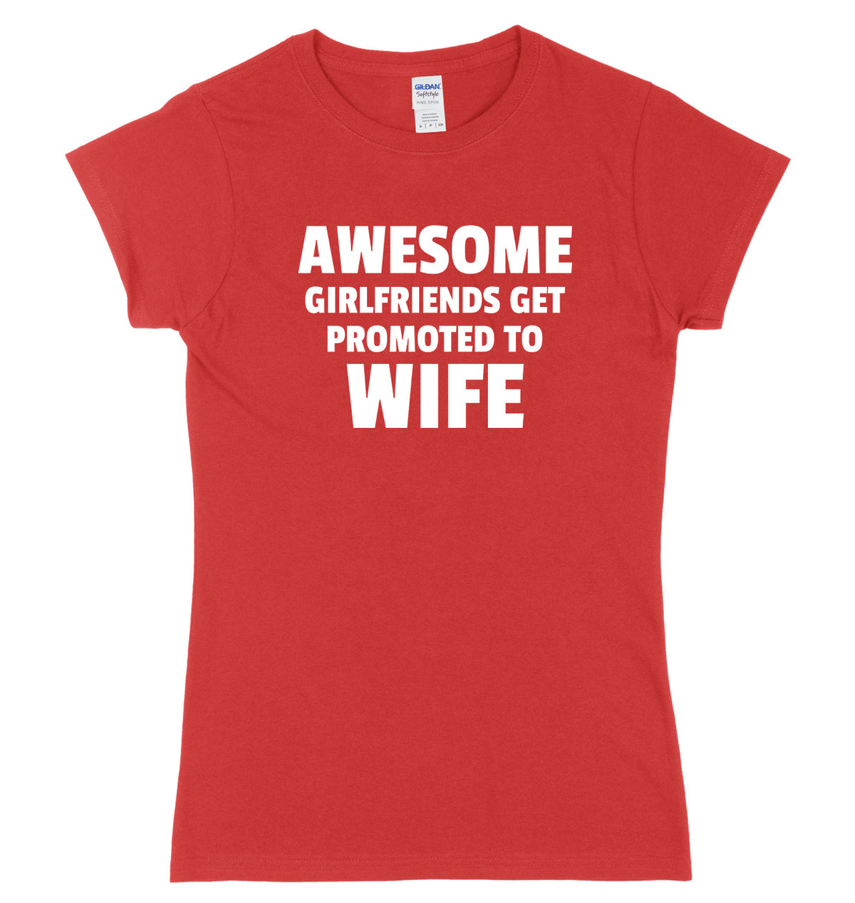 Awesome Girlfriends Get Promoted To Wife Womens Ladies Slim Fit T-Shirt