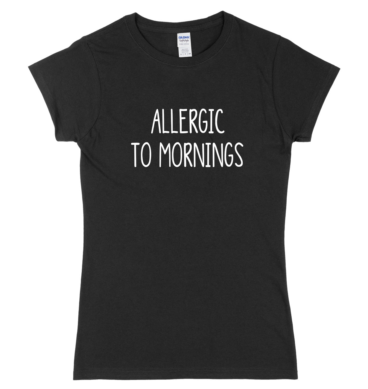 Allergic To Mornings Womens Ladies Slim Fit T-Shirt