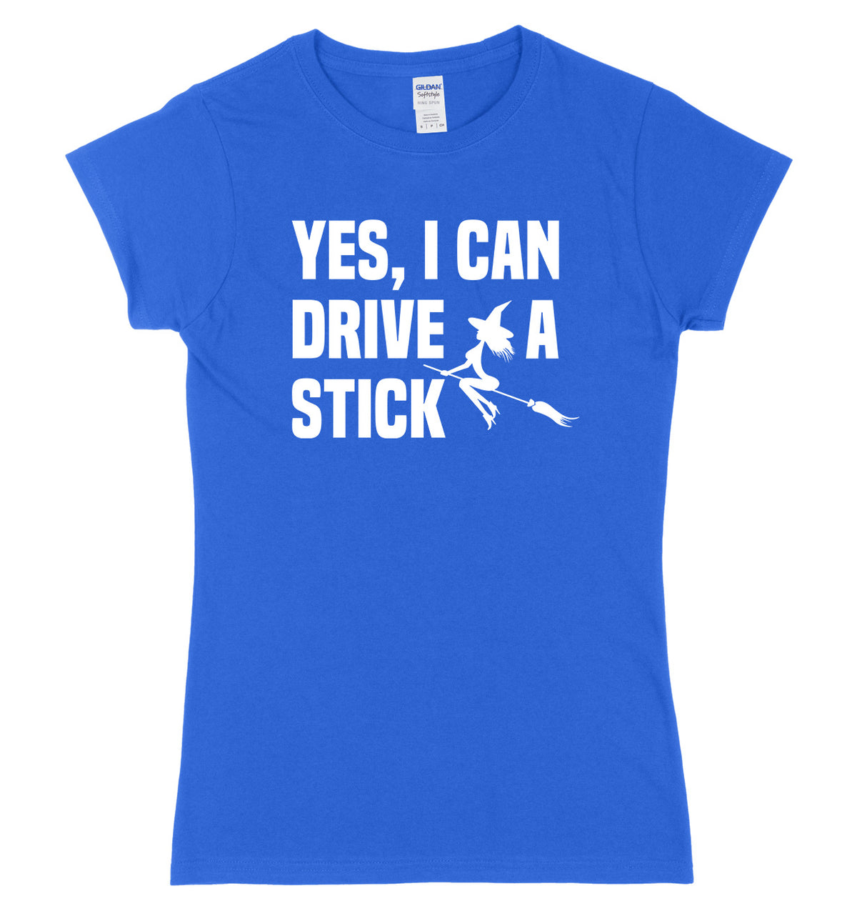 Yes I Can Drive A Stick Broomstick Witch Womens Ladies Slim Fit Halloween T-Shirt