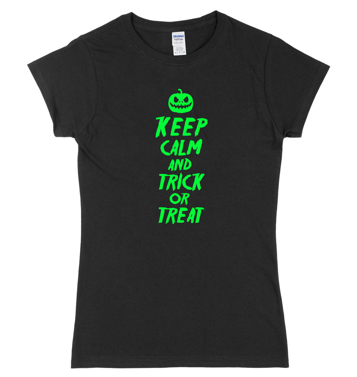 Keep Calm And Trick Or Treat Womens Ladies Slim Fit Halloween T-Shirt