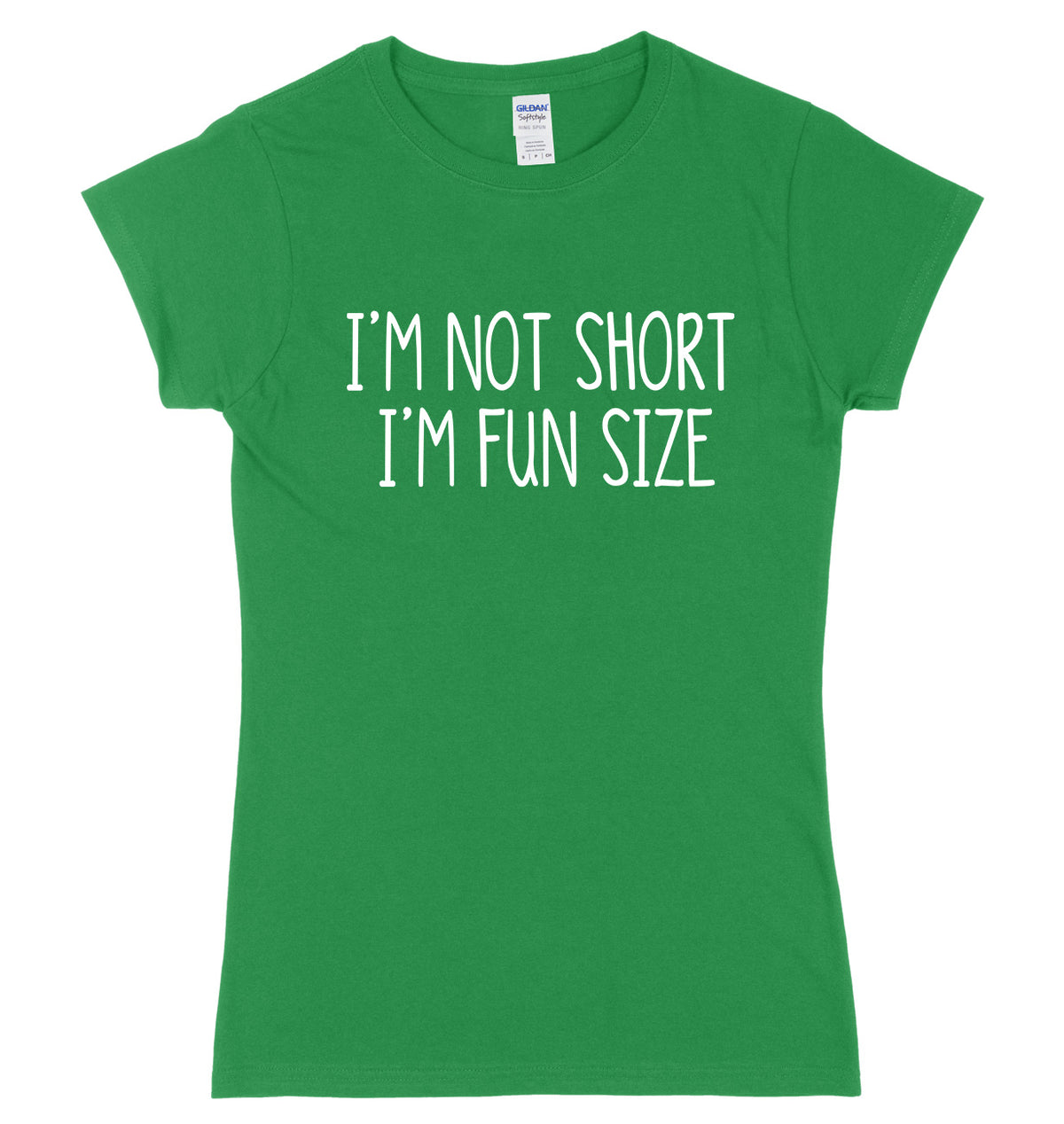 I&#39;m Not Short I&#39;m Fun Size Womens Ladies Slim Fit T-Shirt