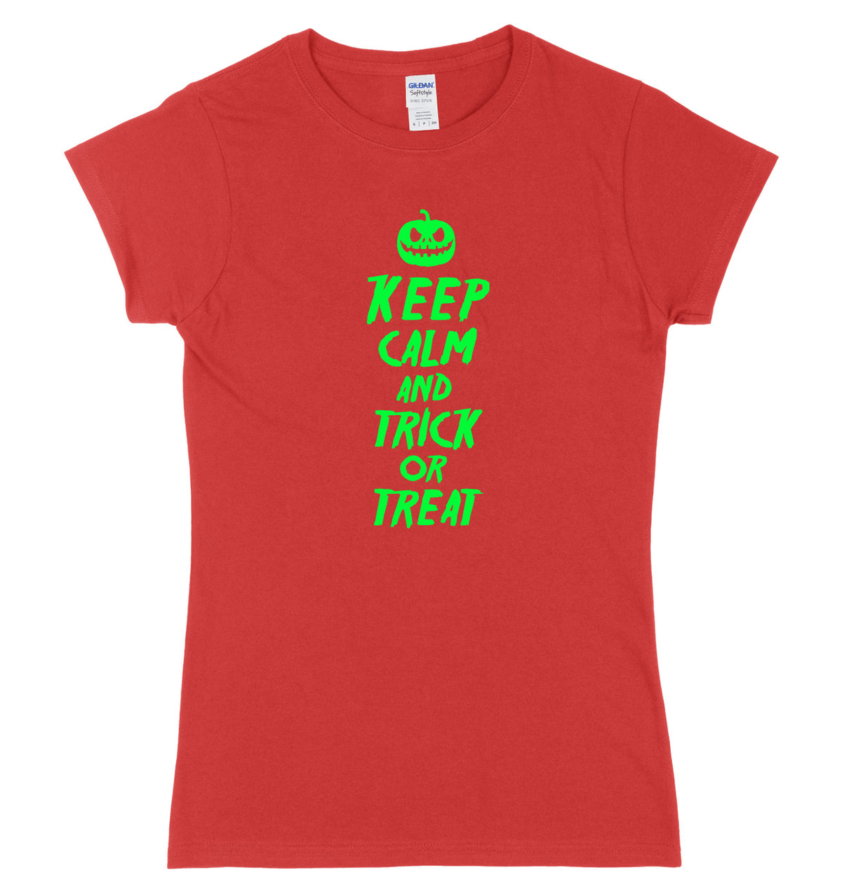 Keep Calm And Trick Or Treat Womens Ladies Slim Fit Halloween T-Shirt