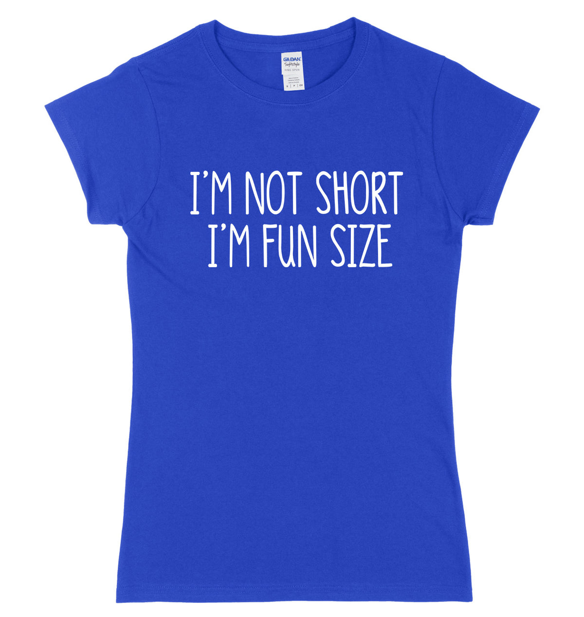 I&#39;m Not Short I&#39;m Fun Size Womens Ladies Slim Fit T-Shirt