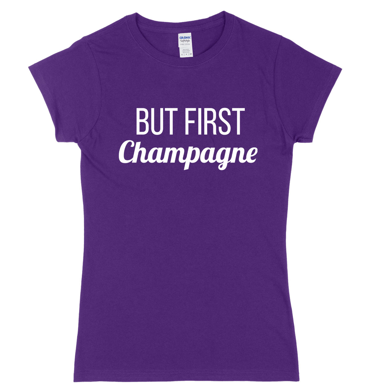 But First Champagne Womens Ladies Slim Fit T-Shirt