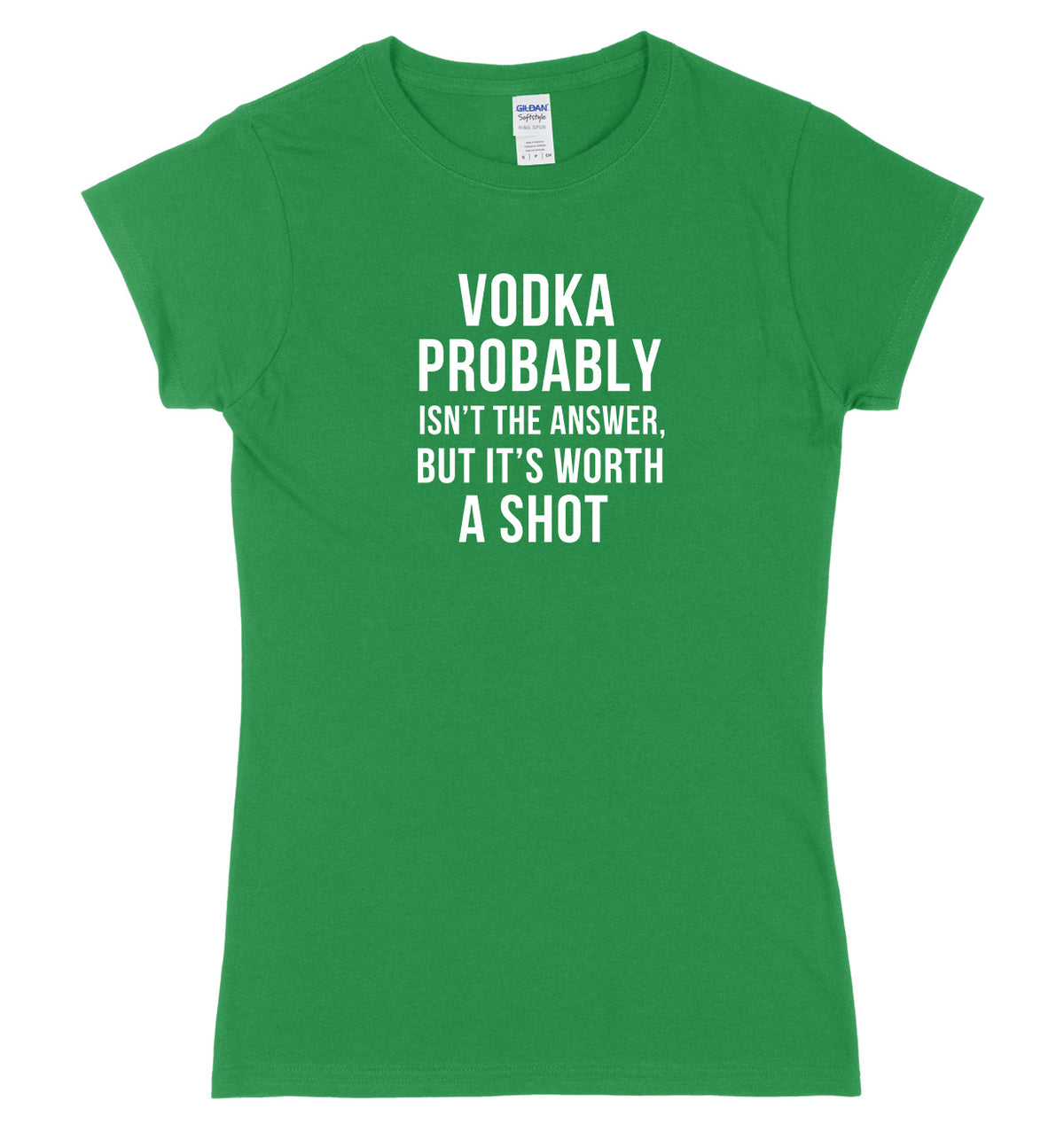 Vodka probably Isn&#39;t The Answer But It&#39;s Worth A Shot Womens Ladies Slim Fit T-Shirt