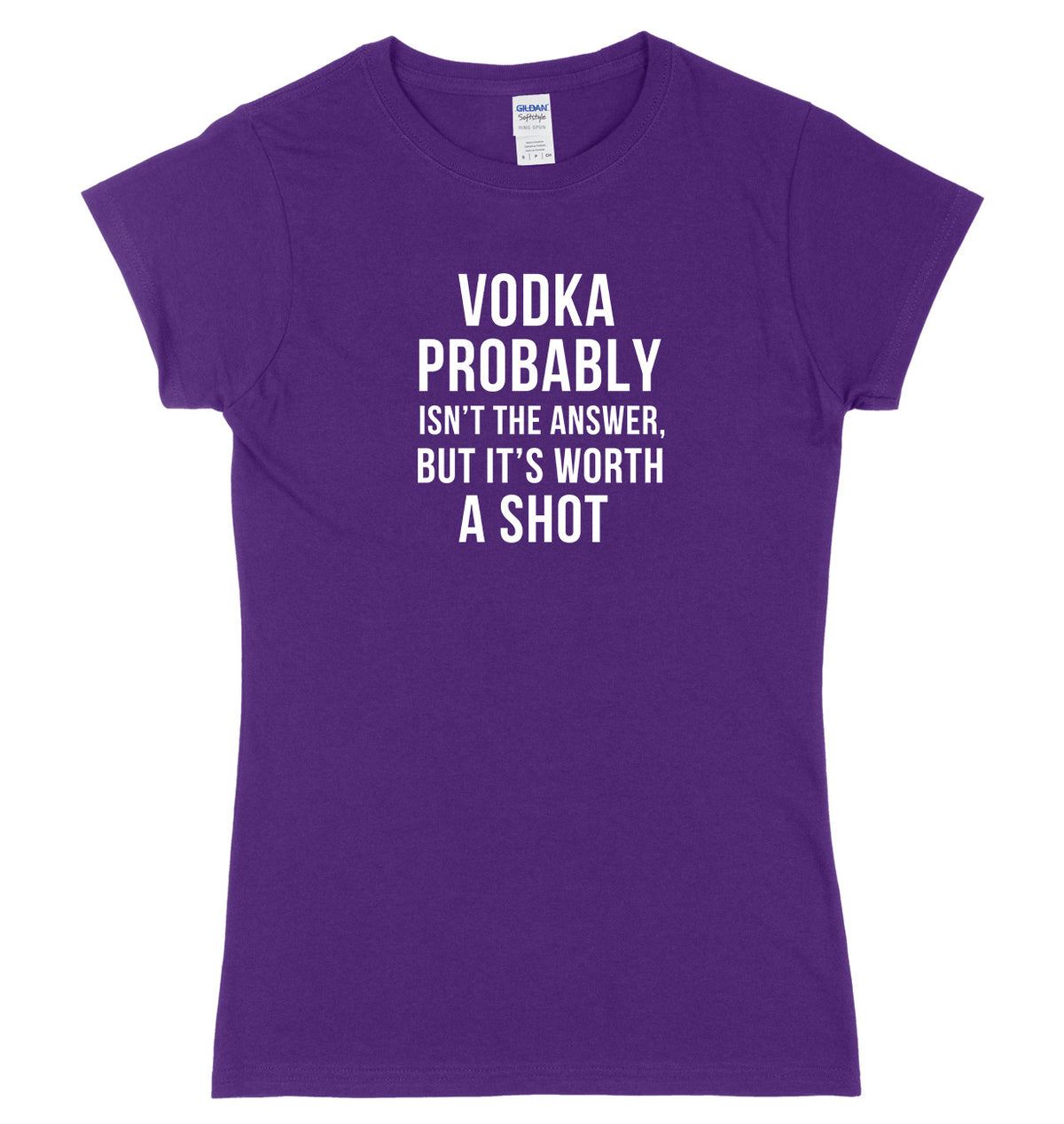Vodka probably Isn&#39;t The Answer But It&#39;s Worth A Shot Womens Ladies Slim Fit T-Shirt