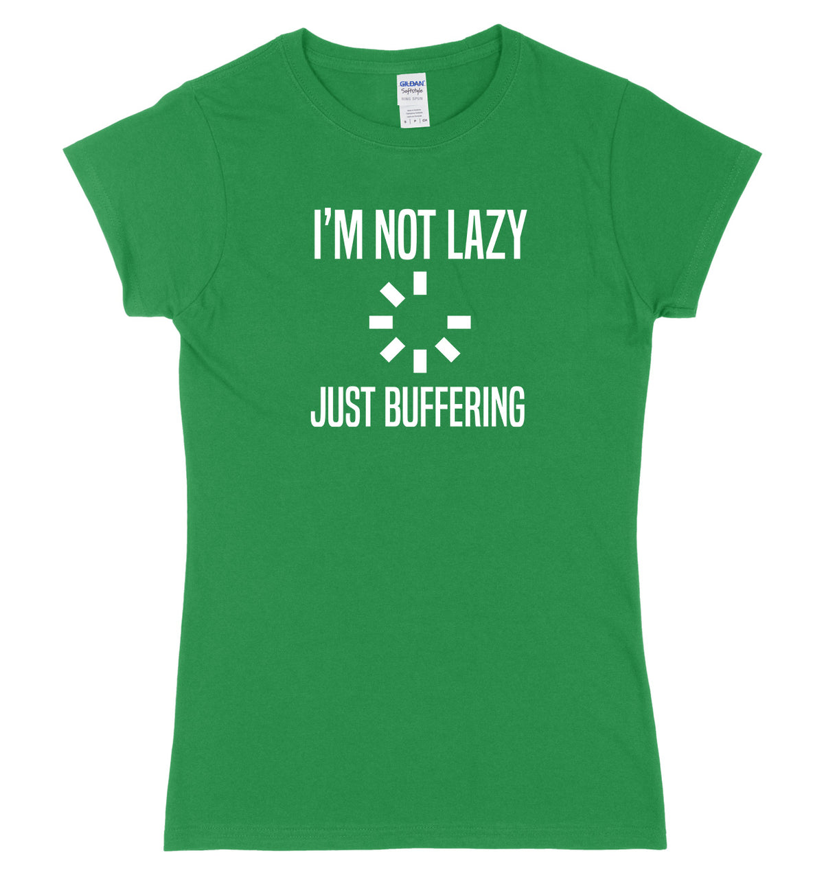 I&#39;m Not Lazy Just Buffering Womens Ladies Slim Fit T-Shirt