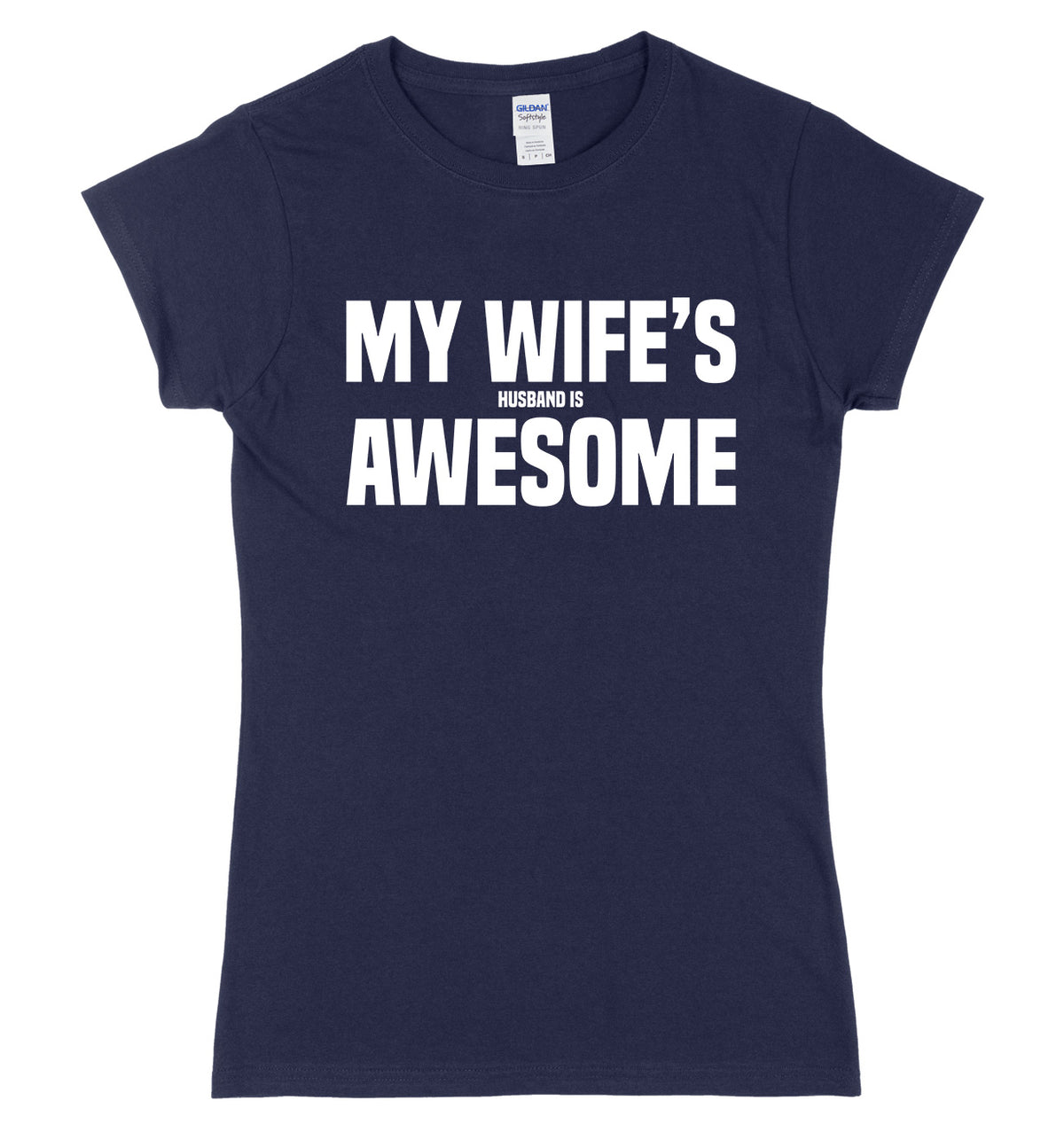 My Wife&#39;s Husband Is Awesome Womens Slim Fit T-Shirt