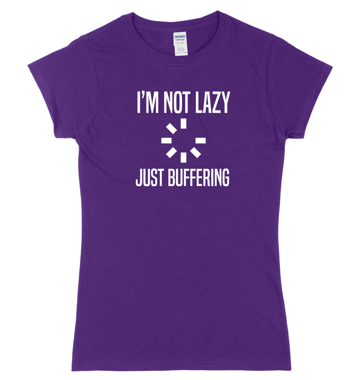 I&#39;m Not Lazy Just Buffering Womens Ladies Slim Fit T-Shirt