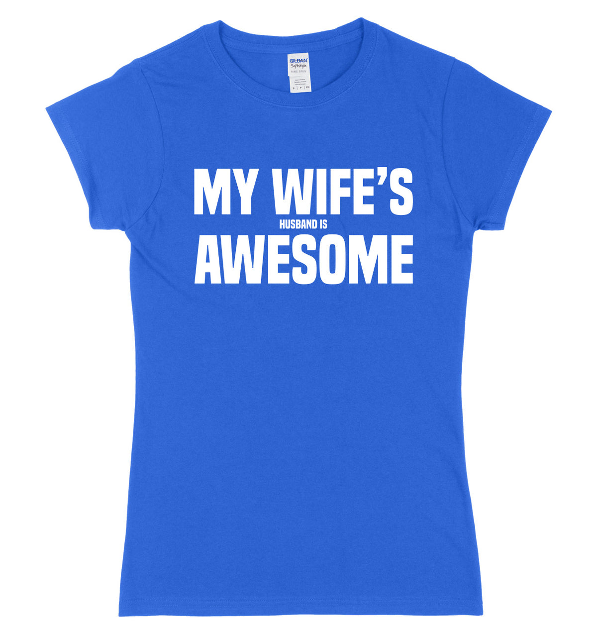 My Wife&#39;s Husband Is Awesome Womens Slim Fit T-Shirt