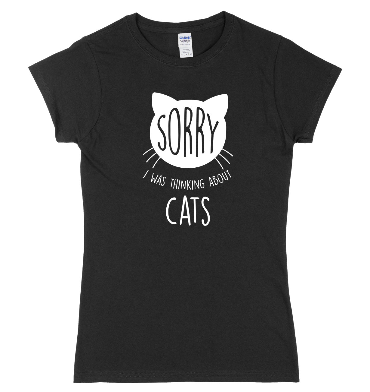 Sorry, I Was Thinking About Cats Womens Ladies Slim Fit T-Shirt