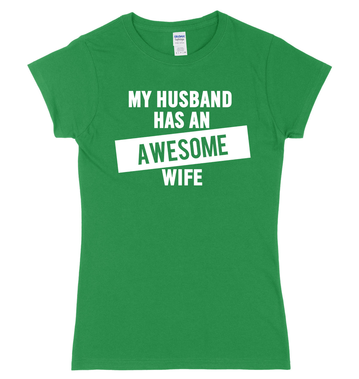 My Husband Has An Awesome Wife Womens Ladies Slim Fit T-Shirt