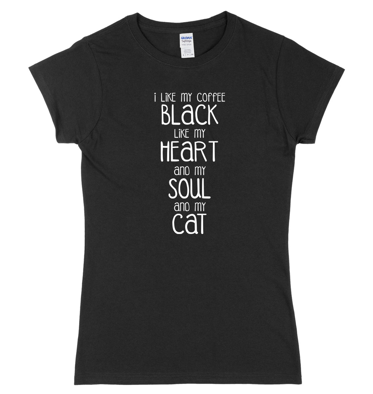 I Like My Coffee  Like My Heart And My Soul And My Cat Womens Ladies Slim Fit T-Shirt