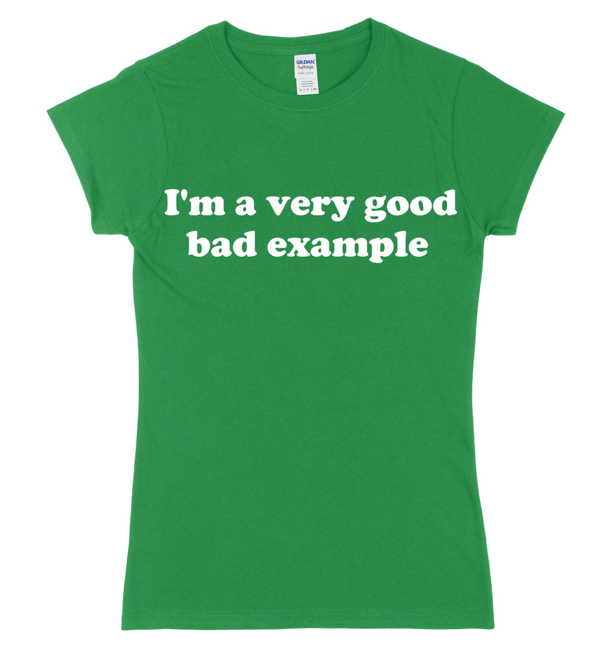 I&#39;m A Very Good Bad Example Womens Ladies Slim Fit T-Shirt