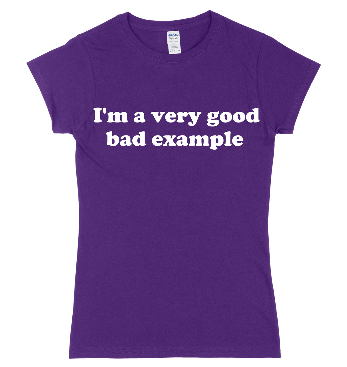 I&#39;m A Very Good Bad Example Womens Ladies Slim Fit T-Shirt