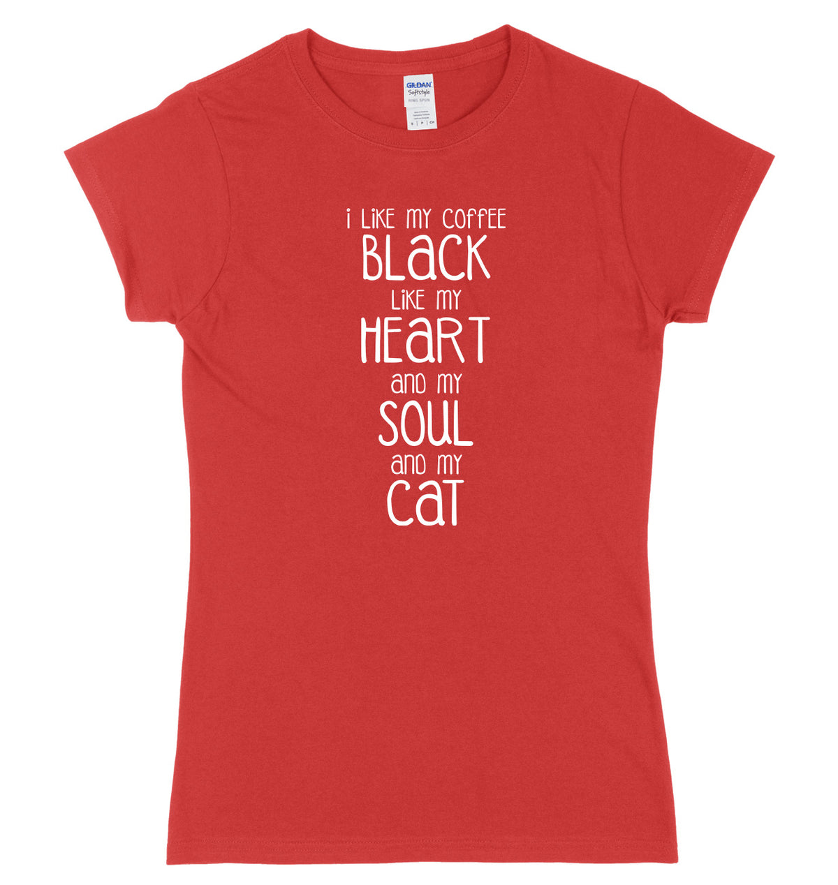 I Like My Coffee  Like My Heart And My Soul And My Cat Womens Ladies Slim Fit T-Shirt