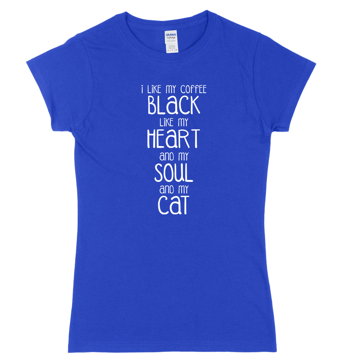 I Like My Coffee  Like My Heart And My Soul And My Cat Womens Ladies Slim Fit T-Shirt