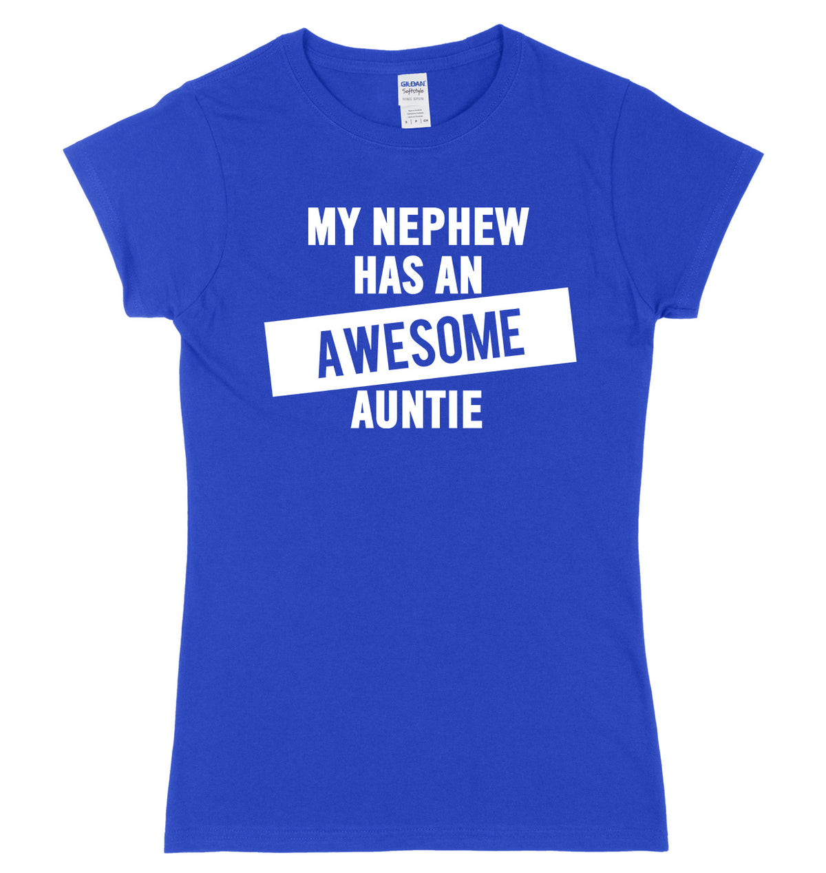 My Nephew Has An Awesome Auntie Womens Ladies Slim Fit T-Shirt